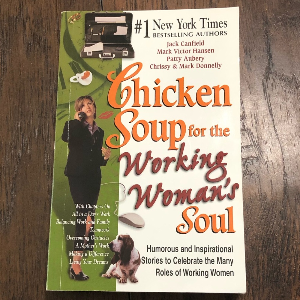 Chicken Soup for the Working Women’s Soul